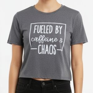 Fueled by Caffeine & Chaos Cropped Graphic Tee Gray Women’s Medium NWOT
